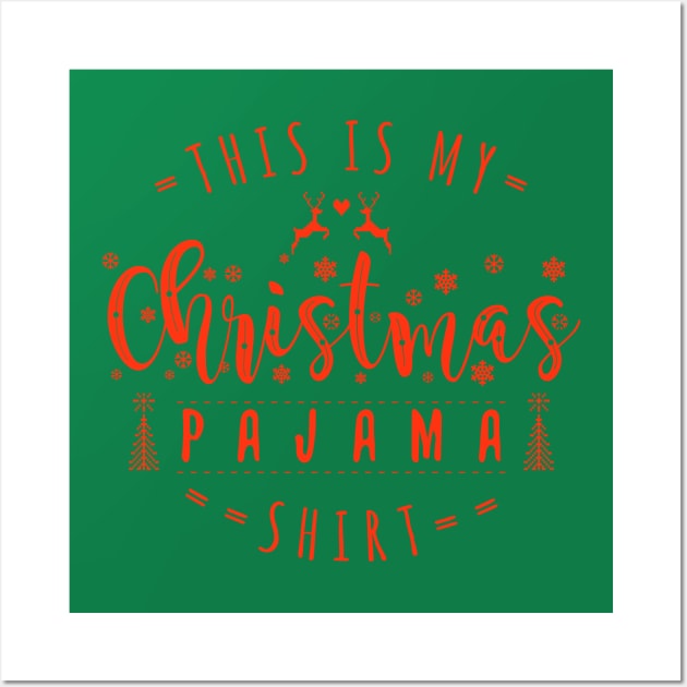 this is my christmas pajama Wall Art by indi art